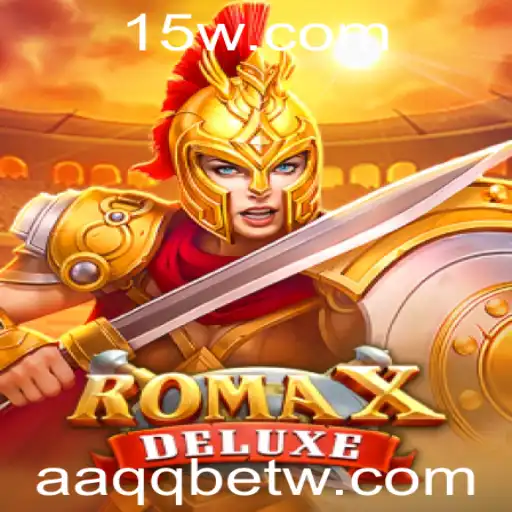 Descubra 'RomaXDeluxe': O Novo Jogo de Estratégia com AAQQbet